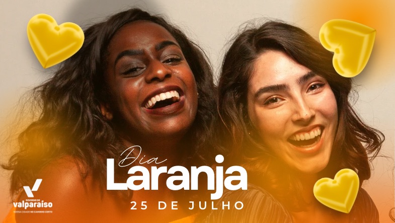 Valparaíso reforça mobilização pelo Dia Laranja em 25 de julho