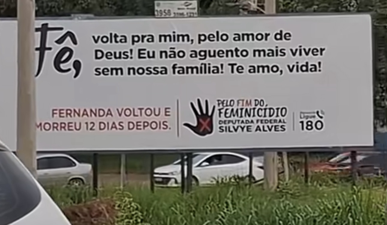 “Voltou e morreu 12 dias depois”: outdoor contra feminicídio divide opiniões e repercute nas redes
